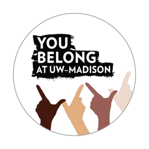 Multicultural You Belong at UW–Madison icon. Text "You Belong at UW-Madison" with hands of various skin tones creating two Ws