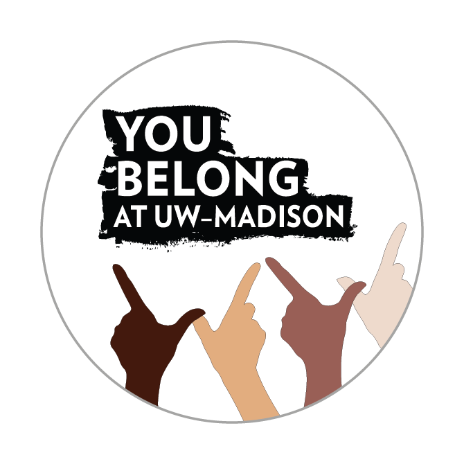 Multicultural You Belong at UW–Madison icon. Text "You Belong at UW-Madison" with hands of various skin tones creating two Ws